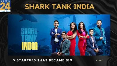 shark tank india  five startups that became successful after the show