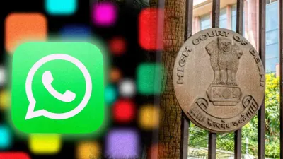 ‘will exit india if…’  whatsapp told delhi hc  here’s why