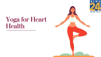 boost your heart health with yoga   keep blood pressure and heart diseases far away