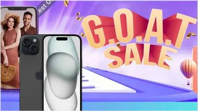 flipkart goat sale  grab iphone 15 and smart tvs with up to 80  discount