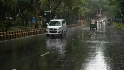 delhi ncr experiences heavy downpour  imd issues rain warning for up  bihar  and 8 other states
